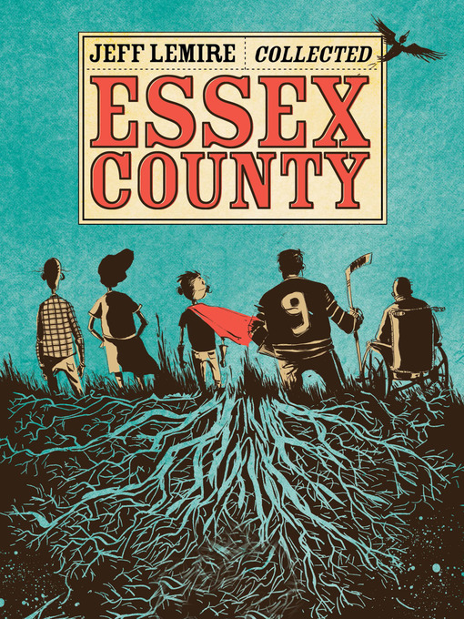 Title details for Essex County by Jeff Lemire - Wait list